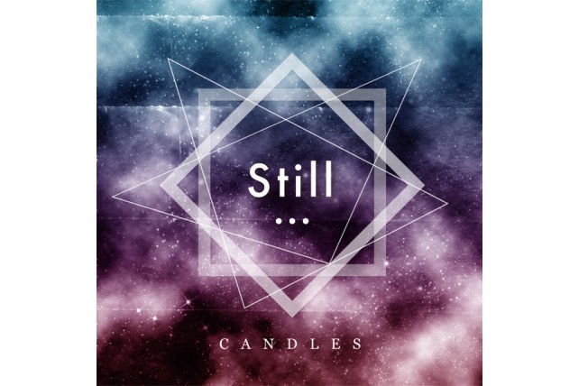 CANDLES『Still…』