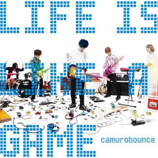 カムロバウンス『LIFE IS LIKE A GAME』