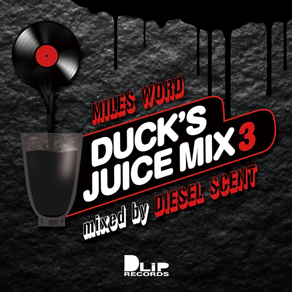 MILES WORD、ニュー音源『DUCK'S JUICE MIX 3 – Mixed by DIESEL SCENT