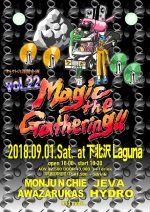 MCオトウト主催『Magic the Gathering!! vol.22』に、JEVA、AWAZARUKAS、HYDRO、MONJU N CHIEが出演決定