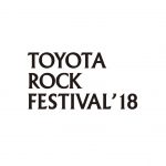 愛知のフリーフェス『TOYOTA ROCK FESTIVAL 2018』第2弾発表で、Dachambo、かせきさいだぁ、呂布カルマ、mouse on the keys、折坂悠太ら21組