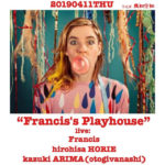 オリマコト主催企画『Francis’s Playhouse』4月11日に下北沢 風知空知で開催。堀江博久、おとぎ話の有馬和樹を迎えて