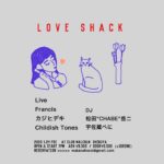 Francis × Childish Tones、共同企画『LOVE SHACK』2020年1月24日に開催決定。カジヒデキ、松田“CHABE”岳二、宇佐蔵べにを迎えて