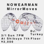 NOWEARMAN × MirrorMoves、3年ぶりのコラボ主催企画『Oui !』3月1日に渋谷7th floorで開催。MirrorMoves現体制最後のライブに
