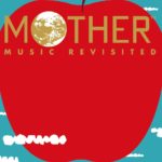 鈴木慶一音楽家生活50周年を記念して、不朽の名作ゲーム『MOTHER』サウンド・トラックが新録音で2021年1月27日発売決定