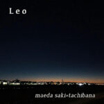 前田紗希×tachibana、新作シングル『Leo』リリース。旅をコンセプトとしたイメージムービーも公開