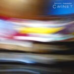 山本精一、アブストラクトでポップインストアルバム『CAVINET』4月21日発売決定。5月には京都と東京で前作『selfy』リリパ開催