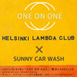 Helsinki Lambda Club × SUNNY CAR WASH、2マンライブ「ONE ON ONE」9月8日に横浜1000CLUBで開催決定
