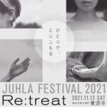 Juhla Tokyo主催音楽＆文化フェス『JUHLA FESTIVAL 2021 -Re:treat』11月13日に東京・千駄木の養源寺で開催決定