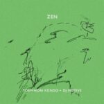 近藤等則 × DJ MOTIVE、最初で最後のコラボ作品『ZEN』4月1日リリース。神々しくもポップセンスに満ちた至高のベッドルームミュージック