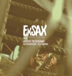 立花秀輝、アルトサクソフォーン・ソロ作品集『ExSAX』9月23日発売。サックスの常識を打ち破る様々な特殊奏法による12曲を収録